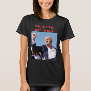 Camiseta Disparado! Presidente Trump