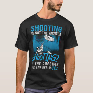 Camiseta Disparar Não É Pergunta Clay Pigeon É Resposta Cla