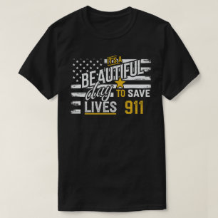 Camiseta Dispatcher 911 - Belo dia para salvar vidas