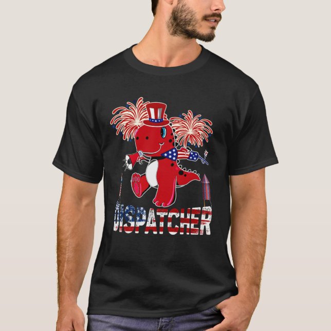 Camiseta Dispatcher American Flag  rex Fireworks 4th of Jul (Frente)