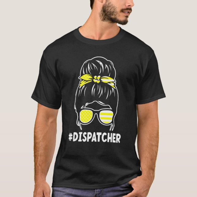 Camiseta Dispatcher Com Um Operador Do Messy Bun 911 (Frente)