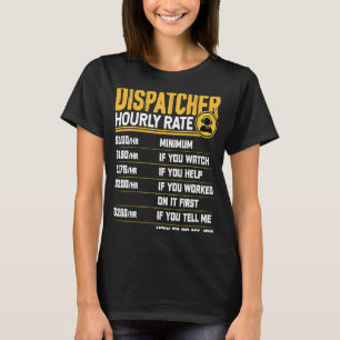 Camiseta Dispatcher Dispatcher de Emergência de Taxa Horári