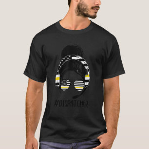 Camiseta Dispatcher Life Mãe Cabelo Mensageiro Bun Motheru2