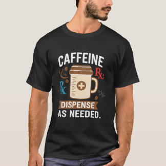 Camiseta Dispensar Conforme Necessário Café Engraçado de Fa