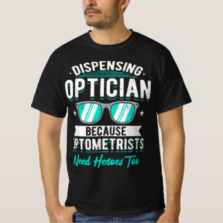 Camiseta Dispensar Opticista Porque Optometristas Precisam