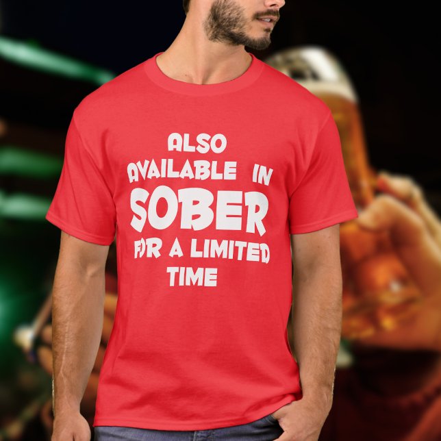 Camiseta Disponível em SOBER para cruzeiros engraçados de t (Funny drinking shirt)