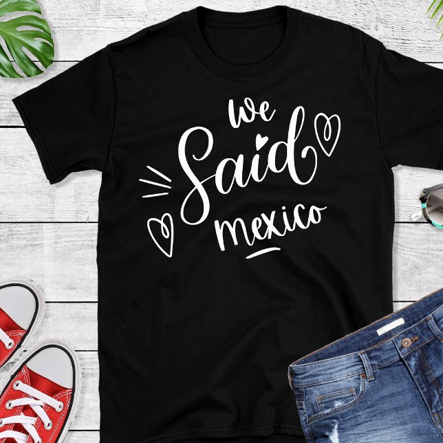 Camiseta Dissemos ao México que era uma solteira engraçada  (Criador carregado)