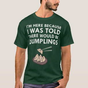 Camiseta Disseram-Me Que Haveria Comidas Japonesas.