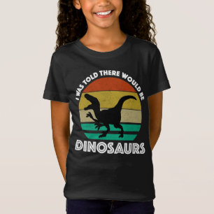 Camiseta Disseram-me que Haveria Dinossauros