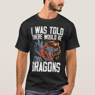 Camiseta Disseram-Me Que Haveria Dragões Dragões Na Med.