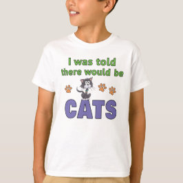 Camiseta Disseram-me que haveria GATOS
