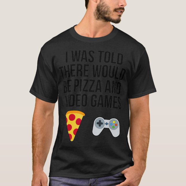 Camiseta Disseram-me que haveria pizza e Videos games (Frente)