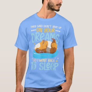 Camiseta Disseram que não desista dos seus sonhos