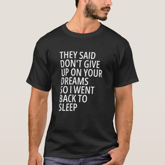 Camiseta Disseram que não desista dos seus sonhos (Frente)