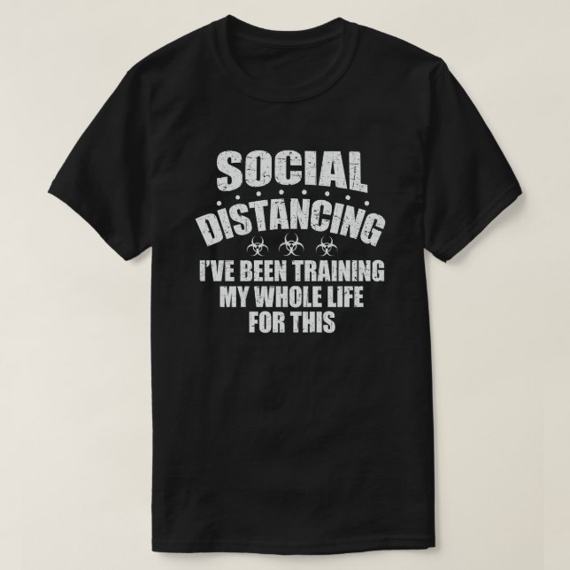 Camiseta Distância social que tenho treinado toda a minha v (Frente do Design)