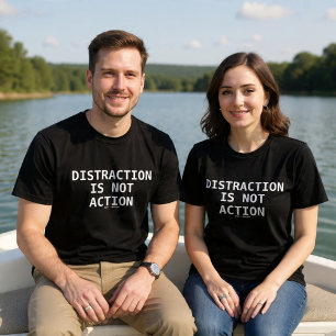 Camiseta Distração Não é Ação