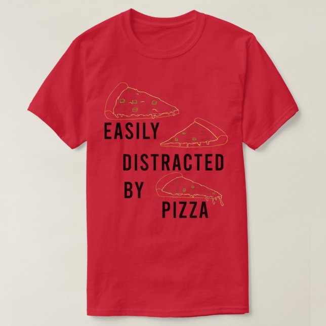 Camiseta Distração por Pizza Funny Say Pizza Chef T-Shir (Frente do Design)