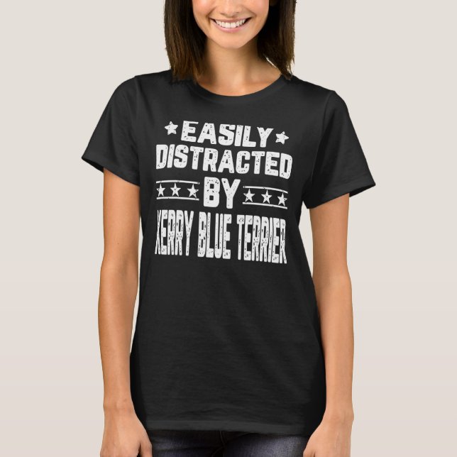 Camiseta Distraído Facilmente Pelo Cachorro Kerry Blue Terr (Frente)