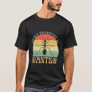 Camiseta Distraído Facilmente Por Ants Retro Engraçado Inse