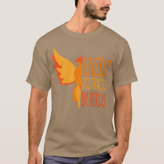 Camiseta Distraído Facilmente Por Aves Engraçadas Ornitolog