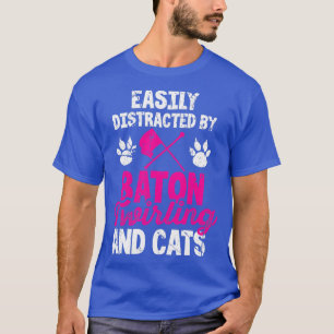 Camiseta Distraído facilmente por Baton Twirling e Cats 1