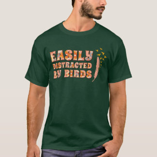 Camiseta Distraído Facilmente por Birds Bird Lover, amigo r