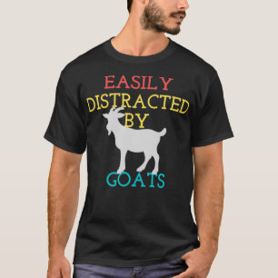 Camiseta Distraído facilmente por cabras engraçadas e velha