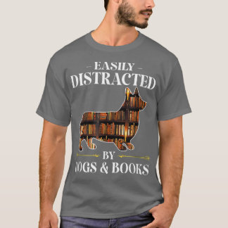 Camiseta Distraído Facilmente Por Cachorros E Livros Cachor