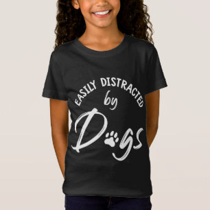 Camiseta Distraído facilmente por cães - cão e cão Mãe Gi