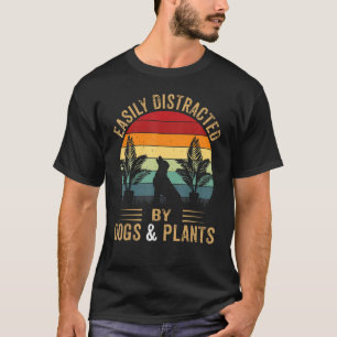Camiseta Distraído Facilmente Por Cães E Plantas Que Garden