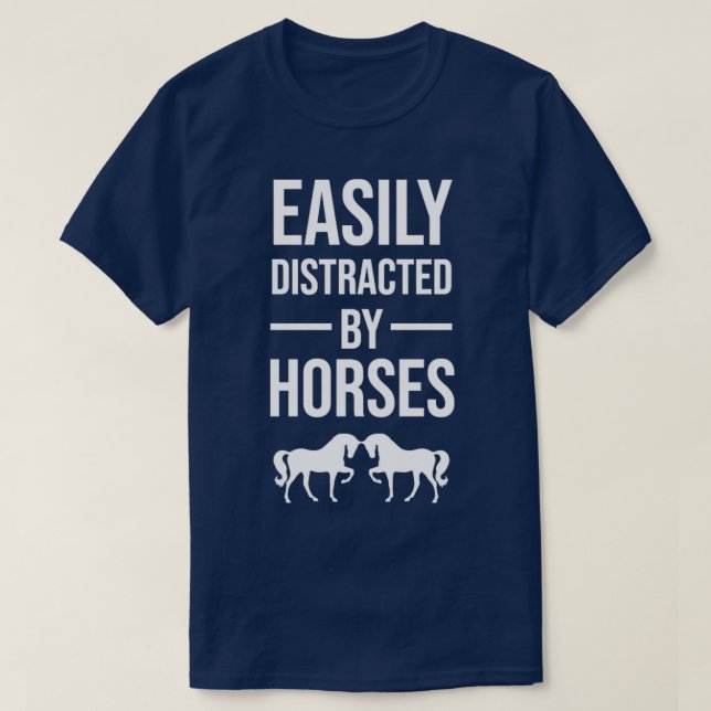 Camiseta Distraído Facilmente Por Cavalos1 (Frente do Design)