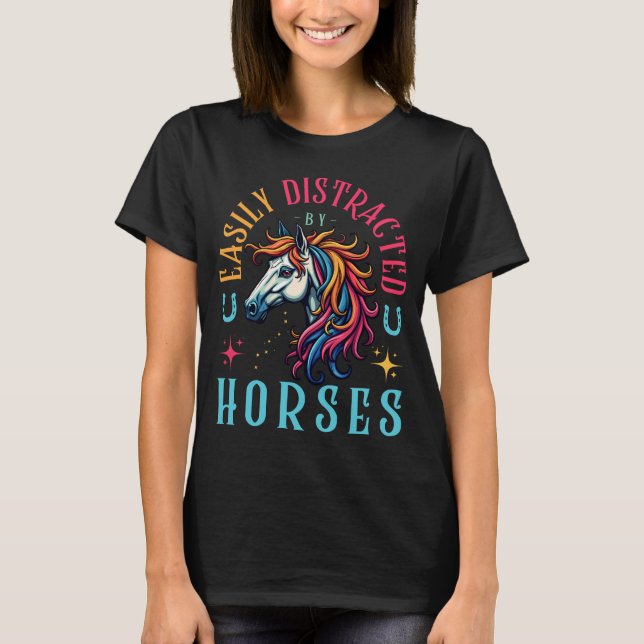 Camiseta Distraído Facilmente Por Cavalos, Cavalo Engraçado (Frente)