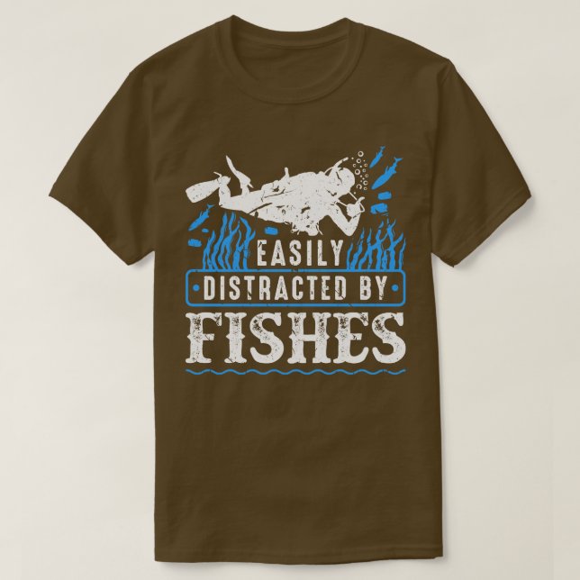 Camiseta Distraído Facilmente Por Fishes Engraçados Scuba D (Frente do Design)