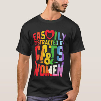 Camiseta Distraído Facilmente por Gatos e Mulheres Orgulho