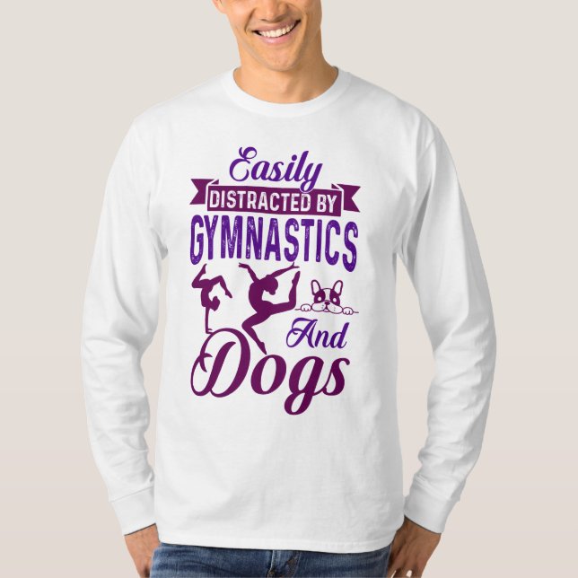 Camiseta Distraído facilmente por ginástica e cães (Frente)
