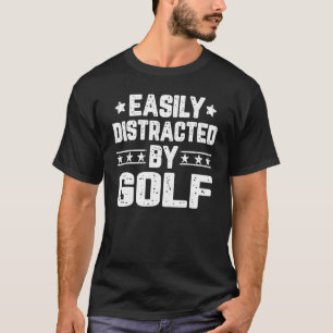 Camiseta Distraído Facilmente Por Golfe Golfe Jogador De Go