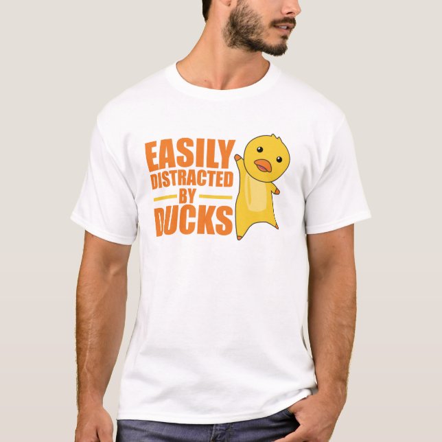 Camiseta Distraído Facilmente Por Patos - Pato Engraçado (Frente)