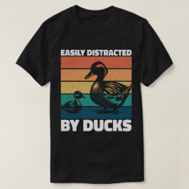 Camiseta Distraído Facilmente Por Patos Sobre Pato Legal