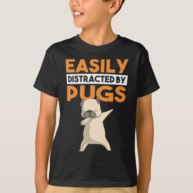 Camiseta Distraído Facilmente Por Pugs Funny Pug Dog Dabbin (Frente)
