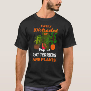 Camiseta Distraído Facilmente Por Rat Terriers E Plantas Ra