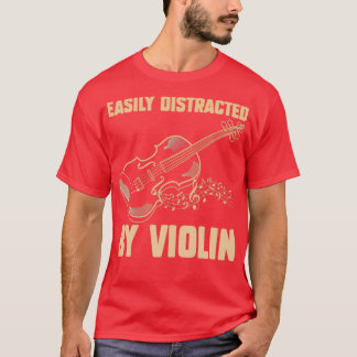 Camiseta Distraído Facilmente Por Violin Funny Violin 3