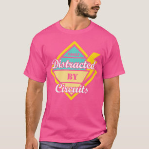Camiseta Distraído Por Circuitos Trabalhador Eletrônico Eng