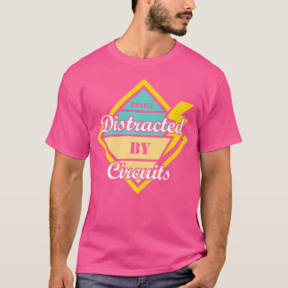 Camiseta Distraído Por Circuitos Trabalhador Eletrônico Eng
