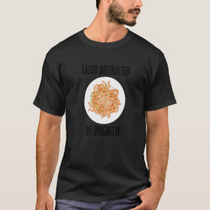 Camiseta Distraído Por Espaghetti Dizendo Massas De Massas
