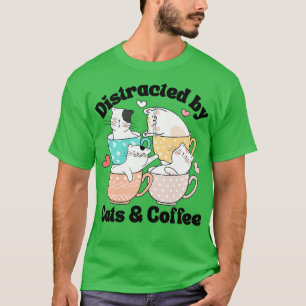 Camiseta Distraído por gatos café Gato Lover Cute Mugs Kawa
