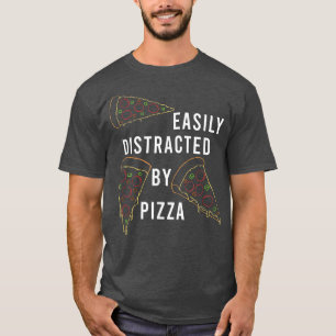 Camiseta Distraído por Pizza Italiana Comida Pizza Fazer T-