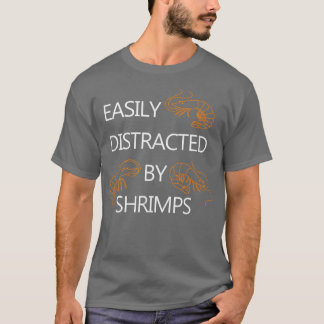 Camiseta Distraído por Shrimps Funny Say Sea Lover