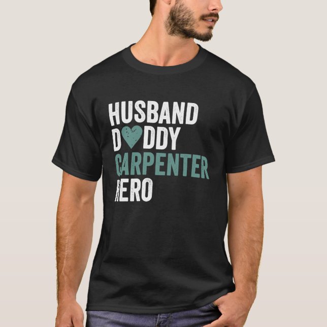 Camiseta Distressed Carpenter  Husband Daddy Carpenter Hero (Frente)