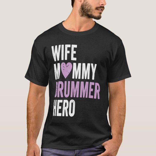 Camiseta Distressed Drummer  Wife Mommy Drummer Hero (Frente)