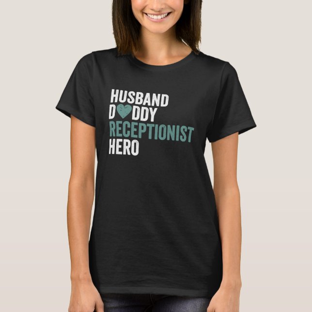 Camiseta Distressed Receptionis Husband Daddy Receptionist (Frente)